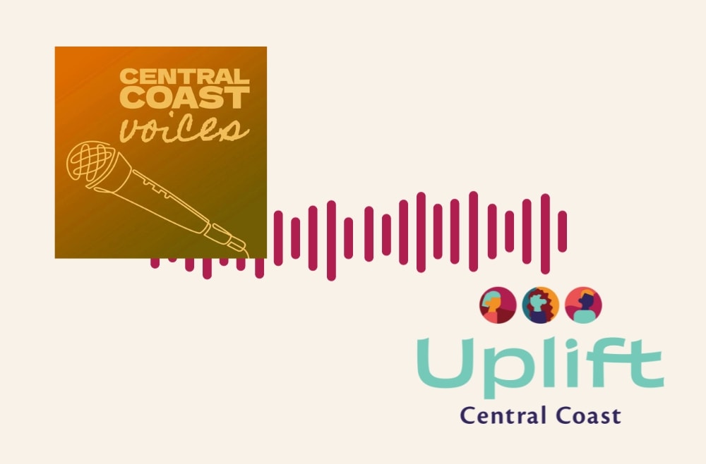 Central Coast Voices and Uplift Central Coast